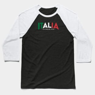 Italia - Arched Design (La Dolce Vita) Baseball T-Shirt